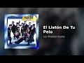 Los Ángeles Azules - El Listón De Tu Pelo (Audio)
