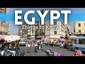 Egypt Travel Guide Things To Know Before Visiting Egypt