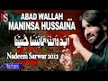 Download Lagu Nadeem Sarwar | Abad Wallah | 2012 | نديم سروار- ابد والله لن ننسا حسينا