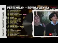 Full Album Terbaru Revina Alvira  Pertemuan - Pecah Seribu  - Terlalu Sayang - Sekali Seumur Hidup