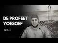 Lagu De Profeet Yoesoef deel 2 - Abou Hafs