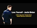 Lirik Terjemahan Lagu Love Yourself - Justin Bieber | Bahasa Indonesia