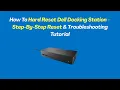 How To Hard Reset Dell Docking Station - Step-By-Step Reset Troubleshooting Tutorial