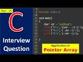 25 C Interview Question on Pointer Array