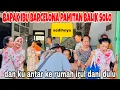 Lagu BAPAK IBU BARCELONA PAMITAN BALIK SOLO DAN AKU NGANTARIN KE RUMAH IRUL DANI DULU 