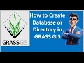 GRASS tutorial How to Create Database or Directory in GRASS GIS