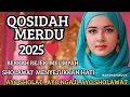 Lagu TERBARU 2025 LAGU QOSIDAH MERDU || MENYEJUKKAN HATI || MUSIK GAMBUS VIRALLL