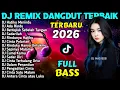 Lagu DJ REMIX DANGDUT FULL BASS  TIKTOK VIRAL 2026 - DJ Terpenjara Cinta - DJ Tak Sanggup Melupakan