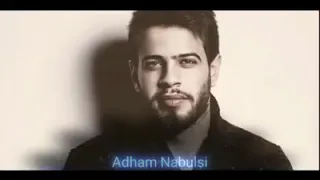 ادهم نابلسي عطول فكر فيك دندنها