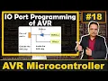 IO Port Programming in AVR Microcontrollers A Comprehensive Guide