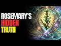 ROSEMARY The Hidden Spiritual Weapon for Awakening The SECRET No One Ever Told You About