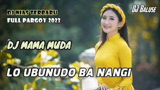 dj nias lo ubunudo ba nangi dj nias pargoy mamada muda