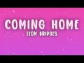 Leon Bridges - Coming Home (Lyrics)