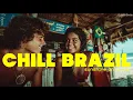 Lagu falling in love with a brazilian girl - CHILL BRAZIL | Luxury Bossa Nova, Study, Work, Playlist