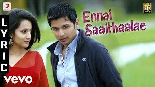 Download Endrendrum Punnagai - Ennai Saaithaalae Lyric | Harris Jayaraj MP3