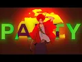 Partyy - Yumi x Jojo x LEX PAIN x Softwilly AMV