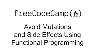 Avoid Mutations and Side Effects Using Functional Programming