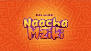 Dulla Makabila Naacha Mziki Official Audio 