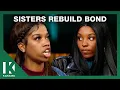 Lagu Feuding Sisters Mend Their Bond After Years Of Foster Care Abuse | KARAMO