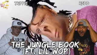 he had to be high making this one trippie redd the jungle book ft lil wop reaction