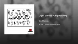 big thanda light breeze original mix 