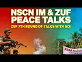 Download Lagu NSCN IM AND ZUF PEACE TALKS ; ZUF 7TH TALK WITH GOVERNMENT OF INDIA ; DEPTH ANALYSIS