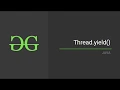 Thread yield GeeksforGeeks