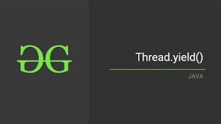 Thread yield GeeksforGeeks