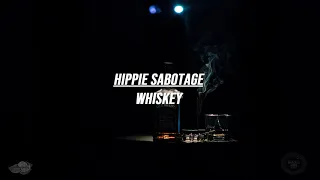 Download Hippie Sabotage - Whiskey (Lyrics) MP3