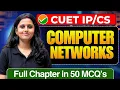 Computer Networks CUET UG 2026 Full Chapter In 50 MCQs Cuet Ug Preparation