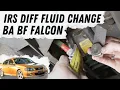 How To Replace Diff Fluid in a BA BF Falcon