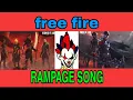 Download Lagu FREE FIRE RAMPAGE 2.0 THEME SONG | NEW RAMPAGE THEME SONG Old song