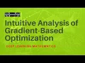 LESSON 18 1 DEEP LEARNING MATHEMATICS Intuitive Analysis of Gradient-Based Optimization
