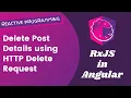 27 Implement Delete Post from the Post Details List using HTTP Delete Request in Angular RxJS
