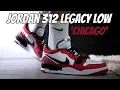 Air Jordan 312 Legacy Low Chicago Review and On Feet