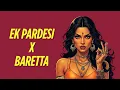 Download Lagu Ek Pardesi x BERETTA (Trap Melody Mix) | Djay Saptak | Bollywood x Haryanvi Fusion