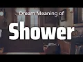 Shower Dream Meaning Symbolism Interpretation Psychology