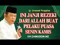 Ceramah Zainudin MZ - KISAH KEAJAIBAN PUASA SENIN KAMIS BAGI ORANG BERTAKWA CERAMAH KH ZAINUDIN MZ