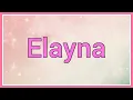 Download Lagu Elayna | Name Origin Variations