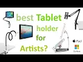 Best Tablet Holder for Digital Artists - Microsoft Surface and iPad which one is the best 2020
