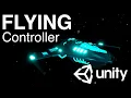 How to make a 3D Flying Controller in Unity