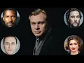 Actors on Christopher Nolan Anne Hathaway Denzel Washington Joseph Gordon-Levitt more