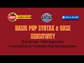 PHP Basics - Syntax Case Sensitivity Beginner Friendly