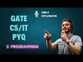 GATE CSE 2012 C Programming Easy Explanation Practice Problem