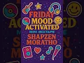 Friday Mood-Activated Mini Mixtape-Shapzen Moratho