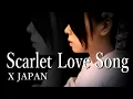 Lagu X JAPAN - Scarlet Love Song 【Piano Solo】