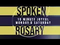 15 Minute Rosary - Joyful