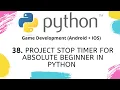 PROJECT STOP TIMER for Absolute Beginner in Python