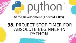PROJECT STOP TIMER for Absolute Beginner in Python