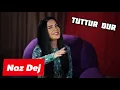 Naz Dej - Tuttur Dur ' Elsen Pro ( Sekretet e mia ) En Yeni Remixler